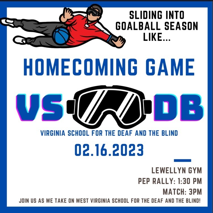 flyer for homecoming goalball game at 3:00 on 2/16/23